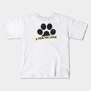 A True Dog Lover Kids T-Shirt